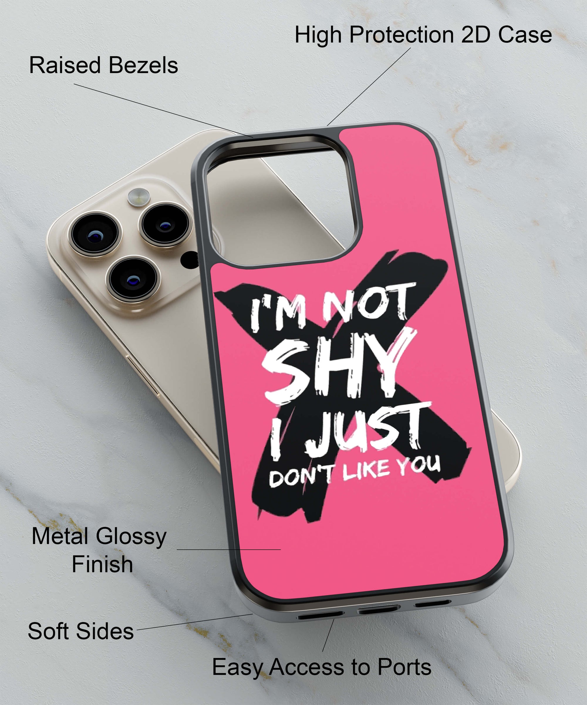 I am Not Shy Back Cover for 2D Hybrid TPU And Metal CasePS1322Hybrid Metal TPU