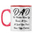 Dad Doesn't Have Ugly Children Coffee Mug Red