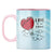 Love is all around Coffee Mug Pink