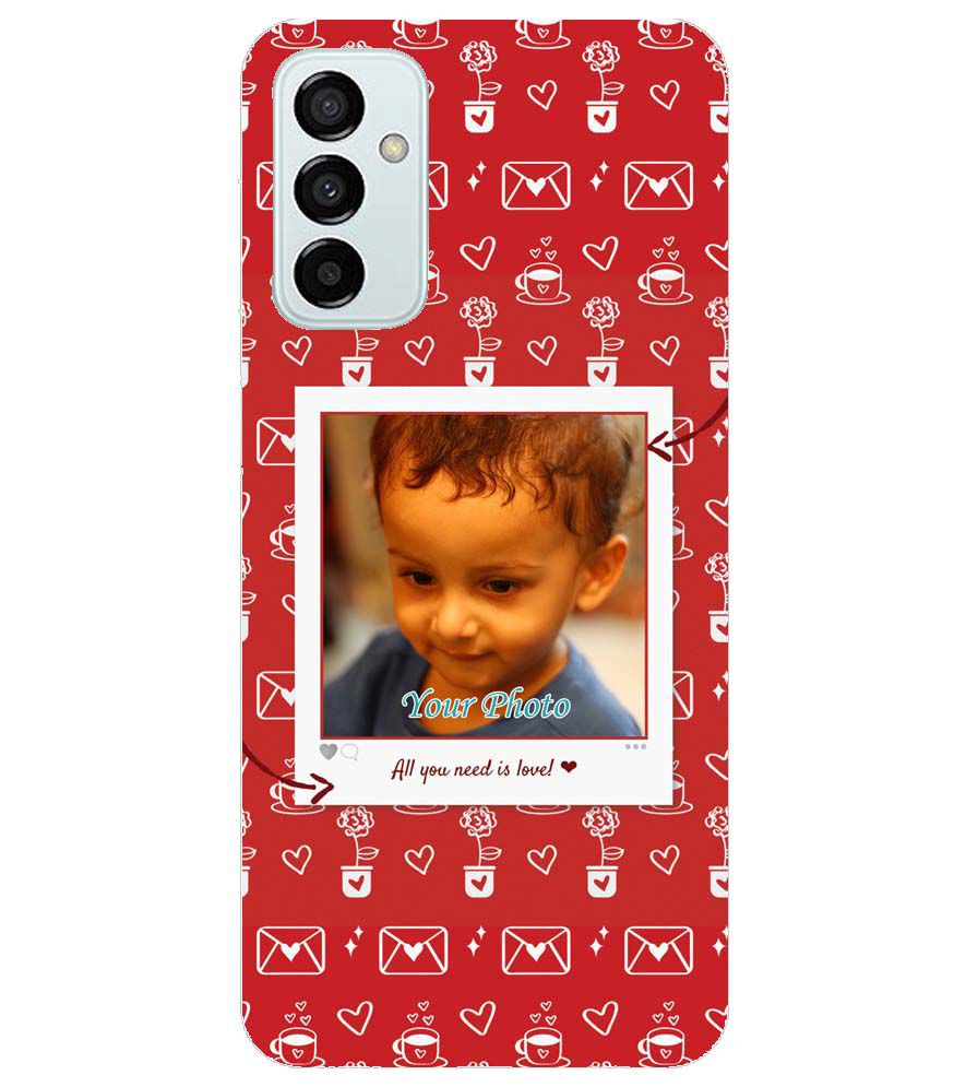 A0501-Need is Love Back Cover for Samsung Galaxy F23