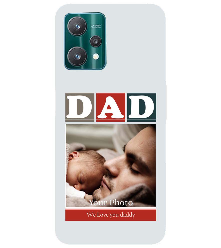 A0523-Love Dad Back Cover for Realme 9 Pro