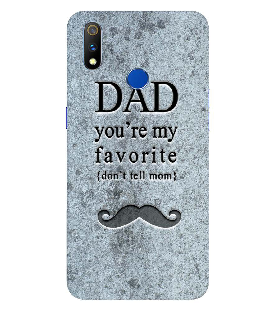 G0037-Dad You're my Favourite Back Cover for  Realme X Lite