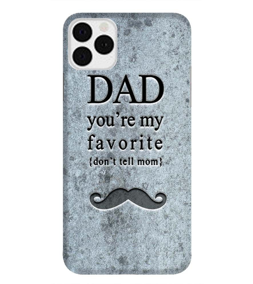 G0037-Dad You're my Favourite Back Cover for Apple iPhone 11 Pro