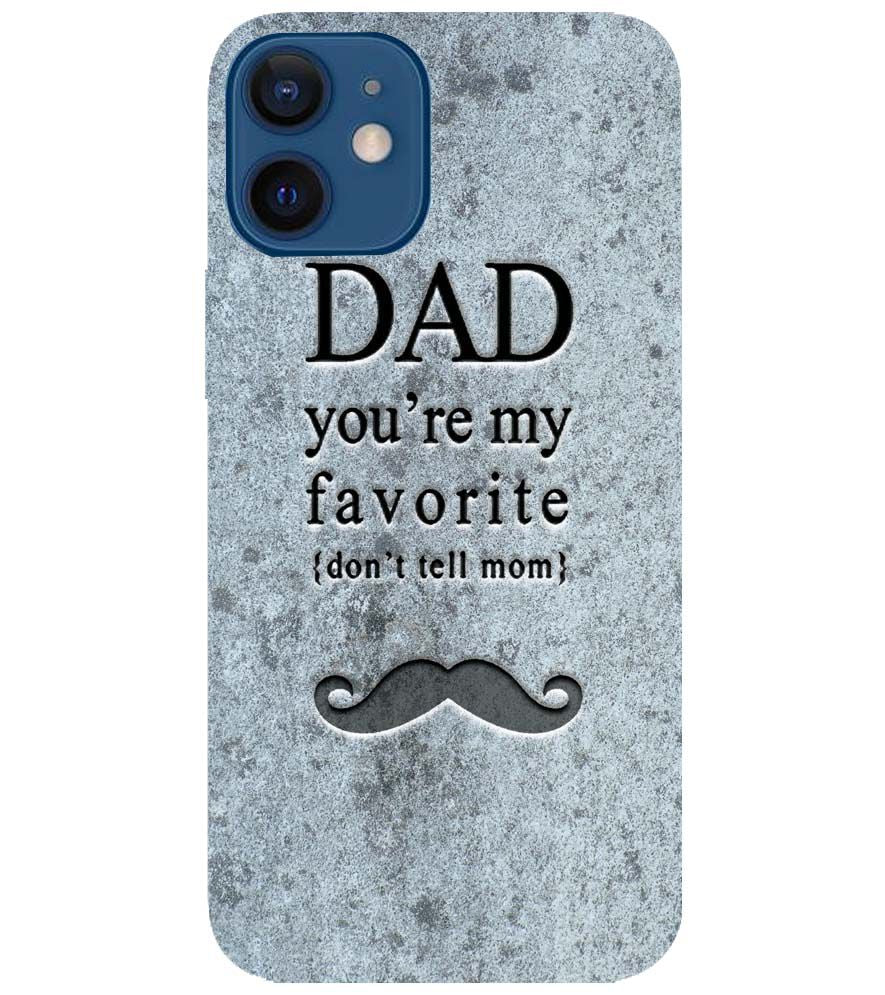 G0037-Dad You're my Favourite Back Cover for Apple iPhone 12 Mini