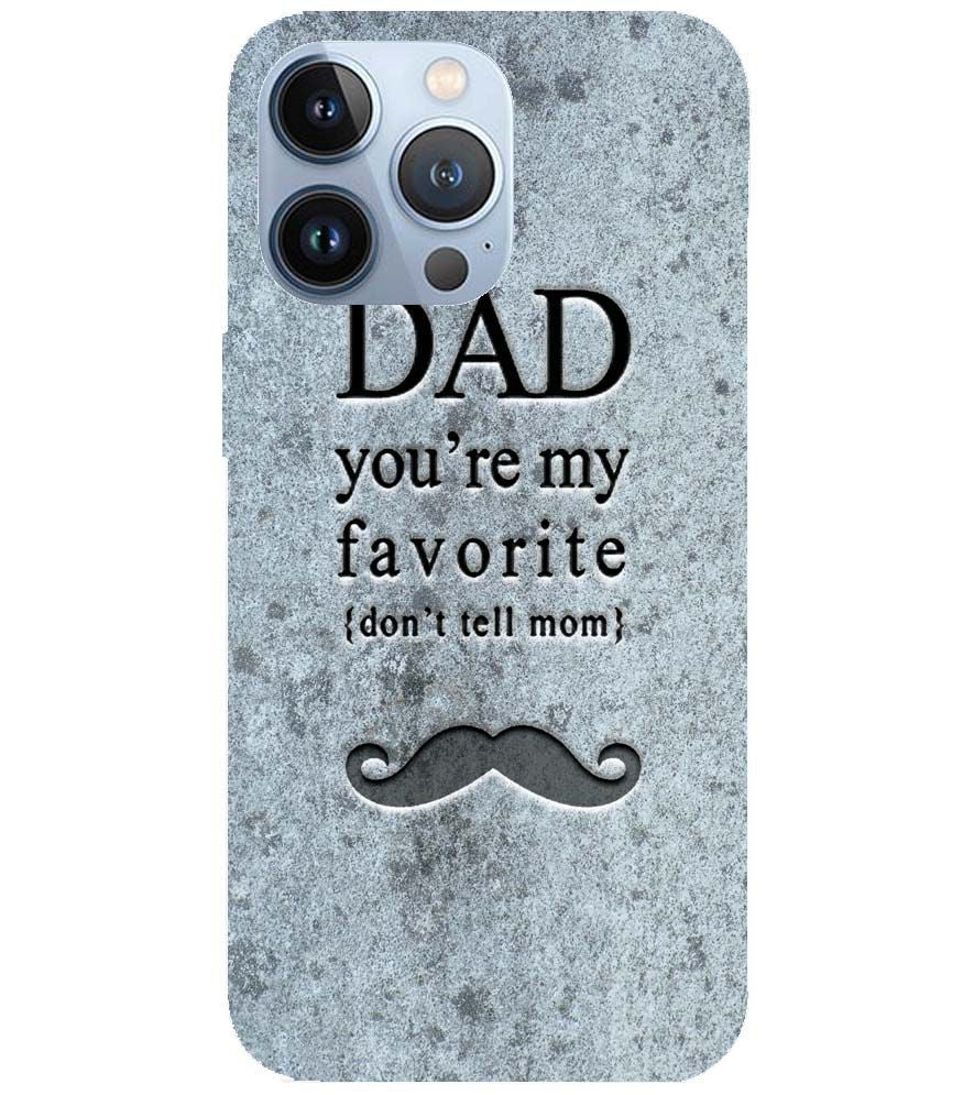 G0037-Dad You're my Favourite Back Cover for Apple iPhone 13 Pro