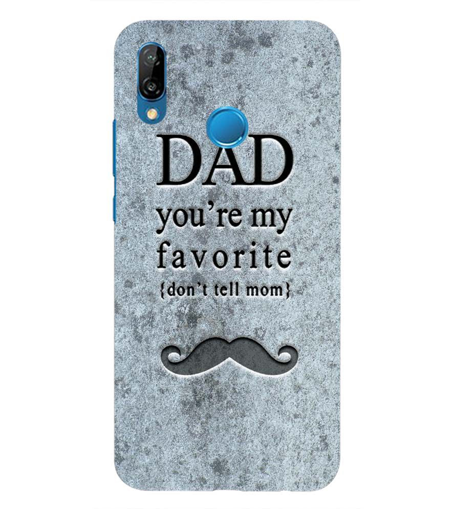 G0037-Dad You&#39;re my Favourite Back Cover for Huawei Nova 3e