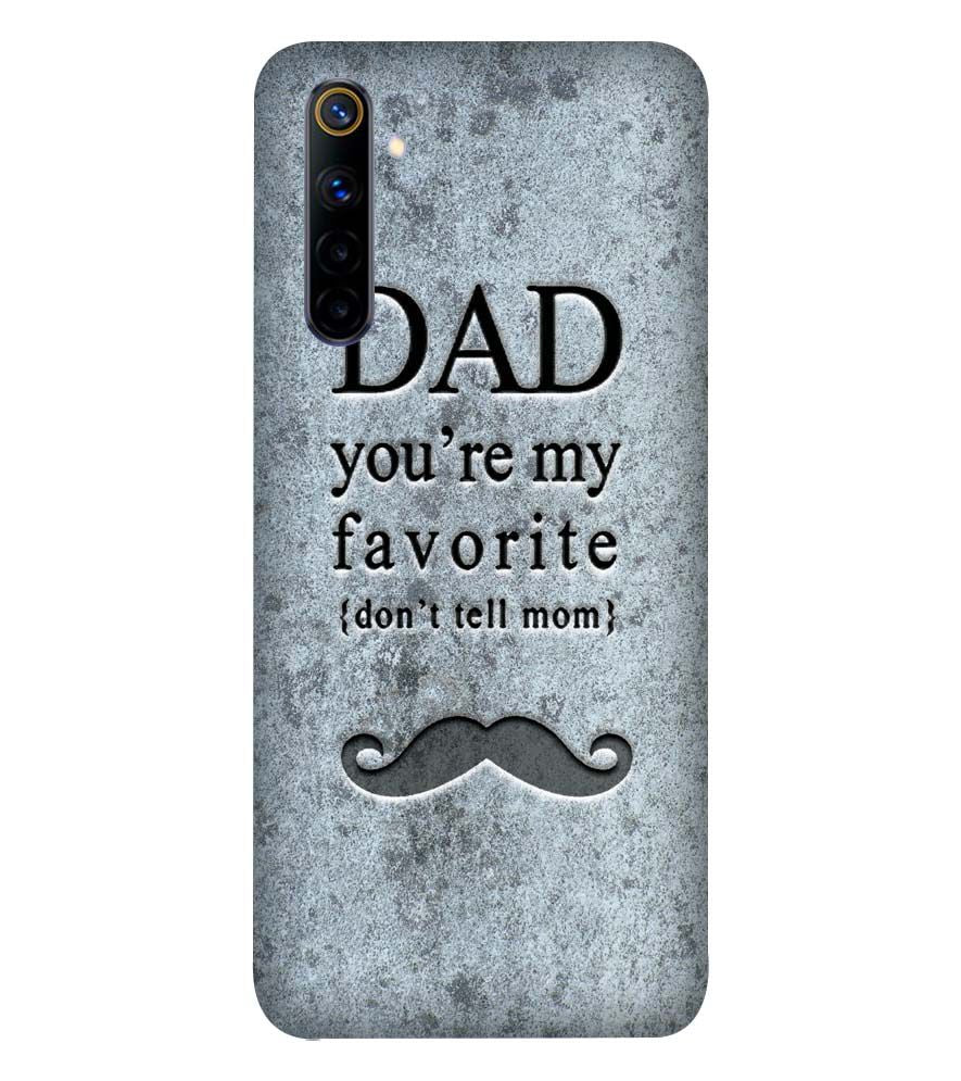 G0037-Dad You're my Favourite Back Cover for Realme 6i