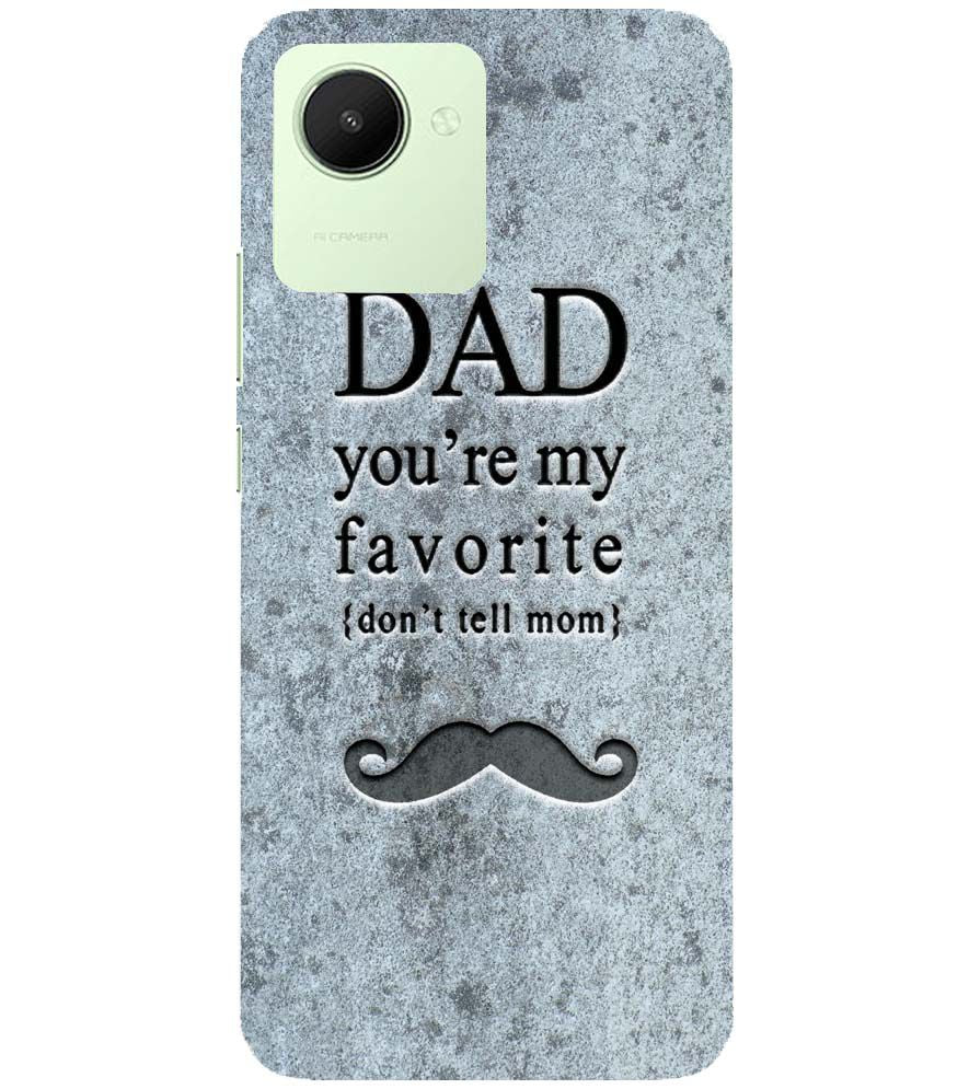 G0037-Dad You're my Favourite Back Cover for Realme C30