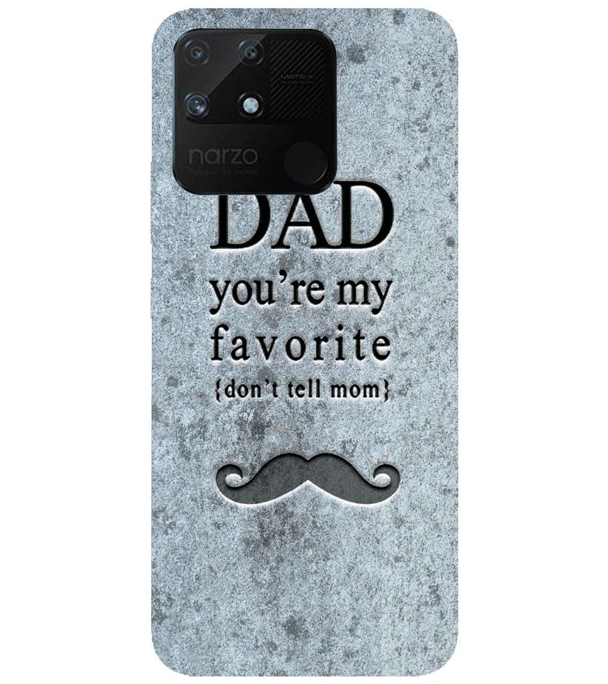 G0037-Dad You're my Favourite Back Cover for Realme Narzo 50A