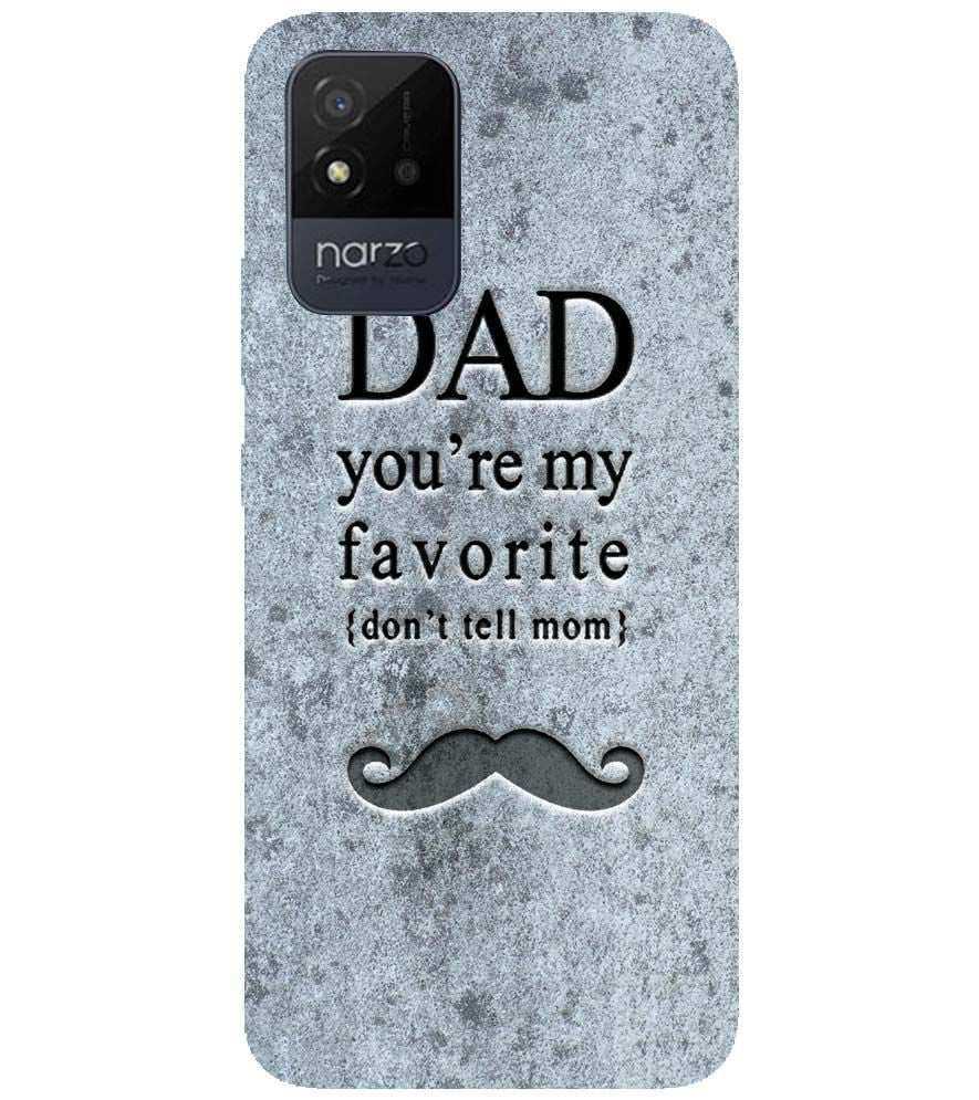 G0037-Dad You're my Favourite Back Cover for Realme Narzo 50i