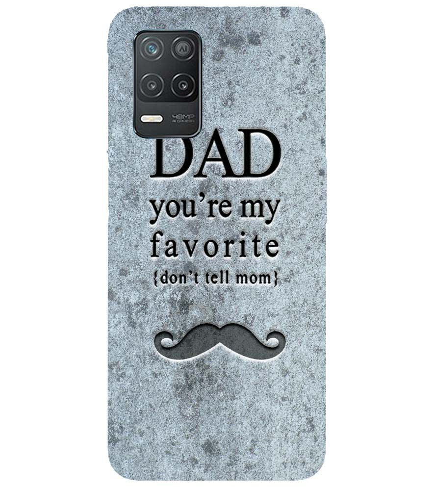 G0037-Dad You&#39;re my Favourite Back Cover for Realme V13 5G