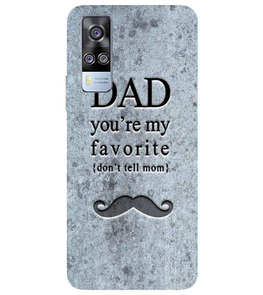 G0037-Dad You're my Favourite Back Cover for vivo Y51a