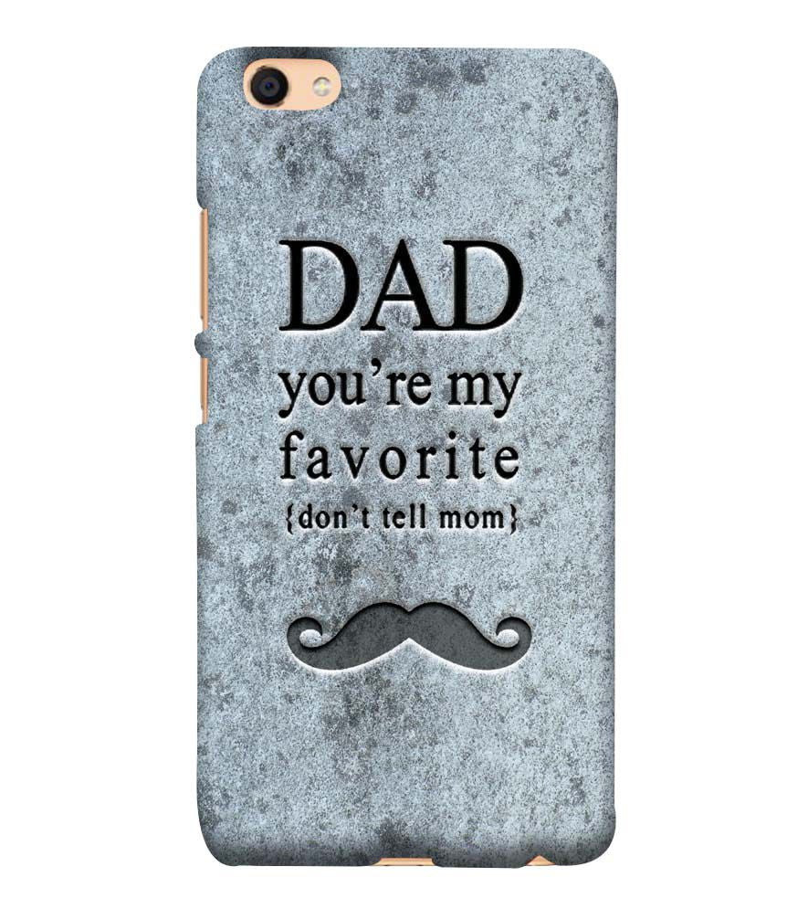 G0037-Dad You&#39;re my Favourite Back Cover for Vivo Y55L