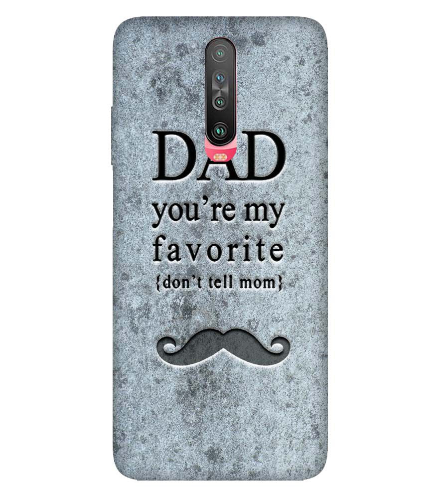 G0037-Dad You're my Favourite Back Cover for Xiaomi Poco X2