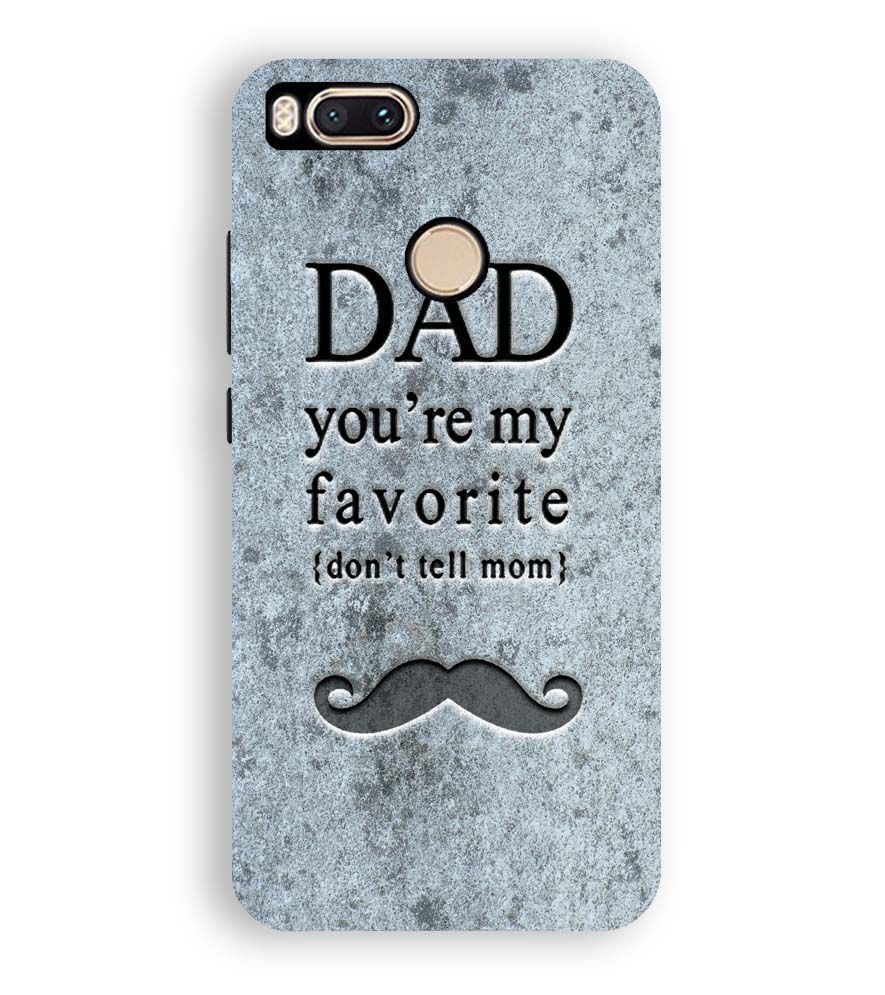 G0037-Dad You&#39;re my Favourite Back Cover for Xiaomi Redmi A1