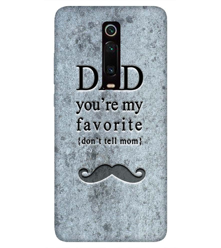 G0037-Dad You&#39;re my Favourite Back Cover for Xiaomi Redmi K20 and K20 Pro