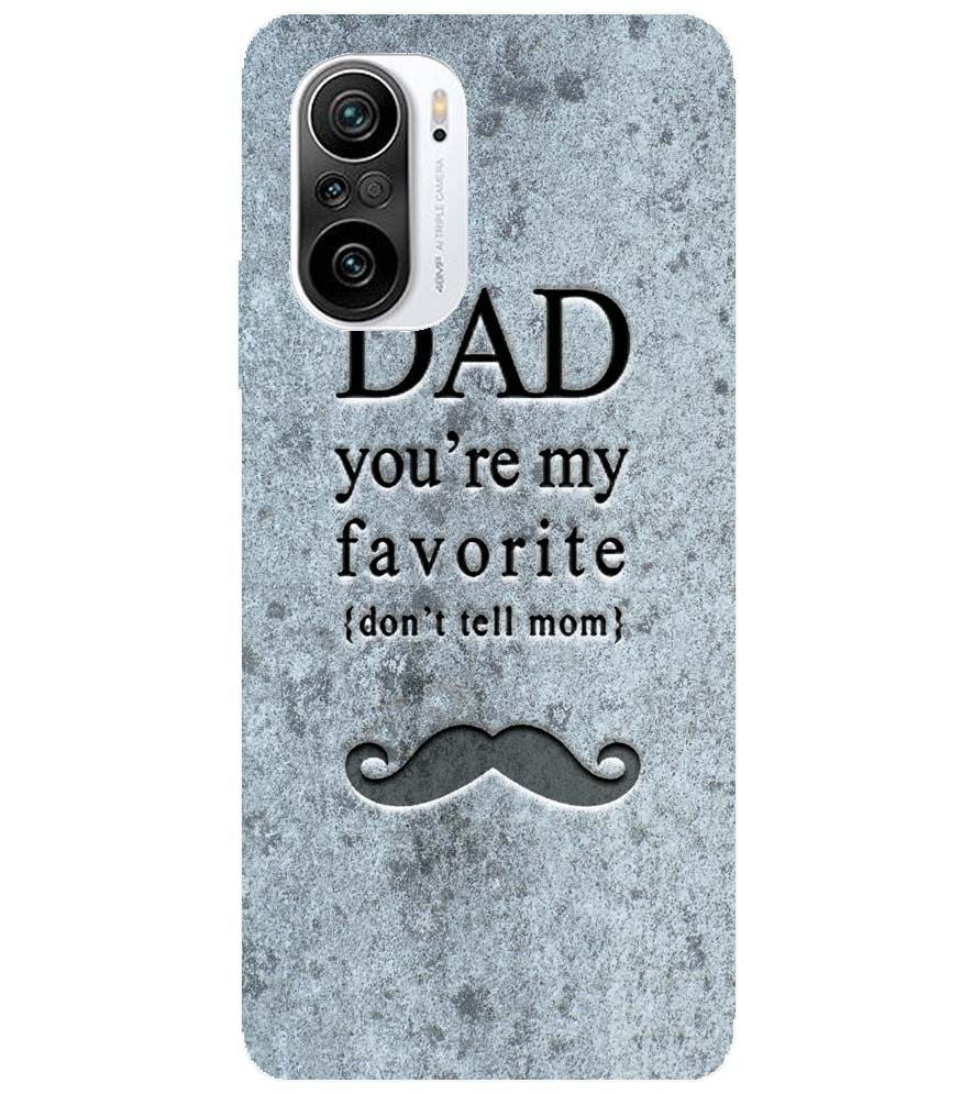 G0037-Dad You&#39;re my Favourite Back Cover for Xiaomi Redmi K40