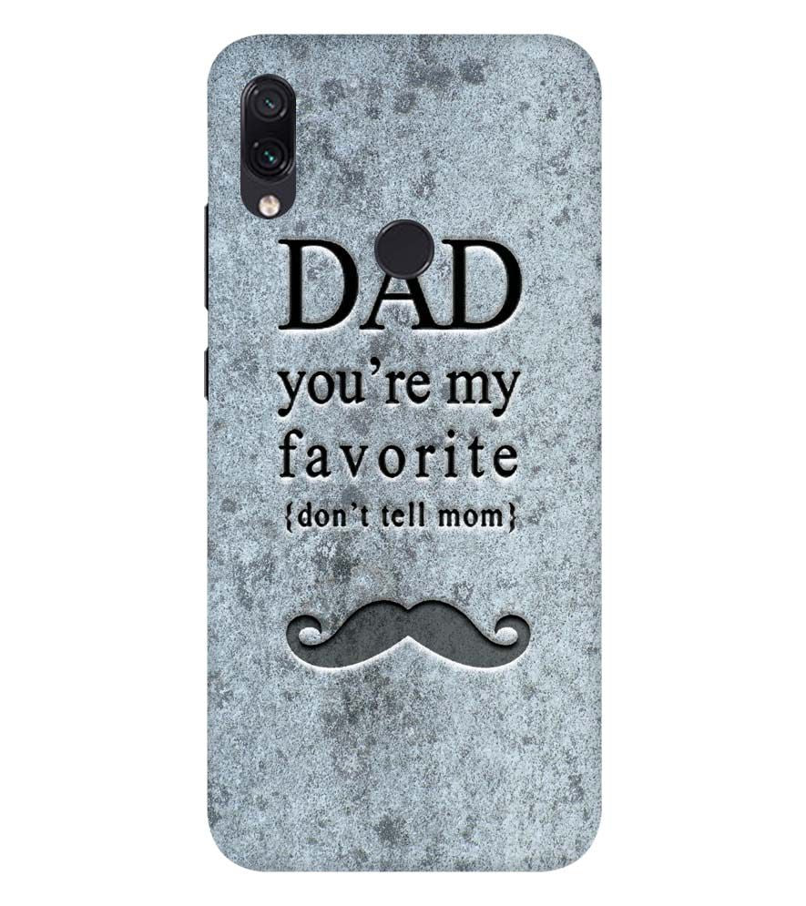 G0037-Dad You're my Favourite Back Cover for Xiaomi Redmi Note 7S