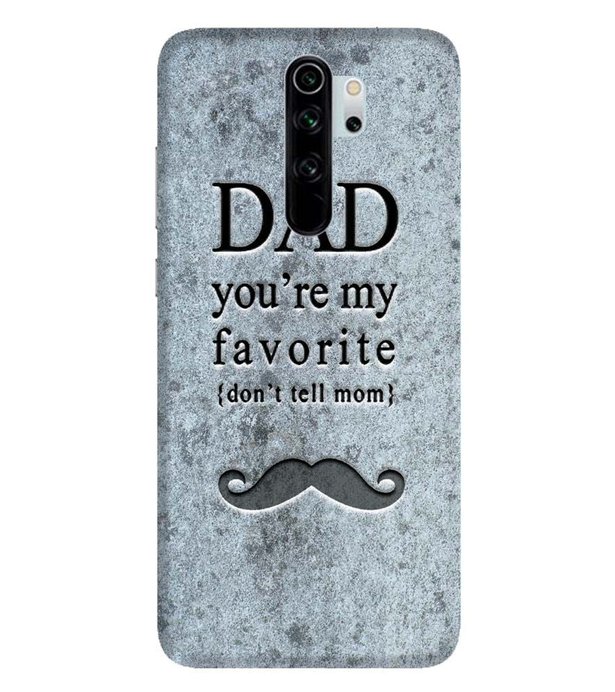 G0037-Dad You&#39;re my Favourite Back Cover for Xiaomi Redmi Note 8 Pro