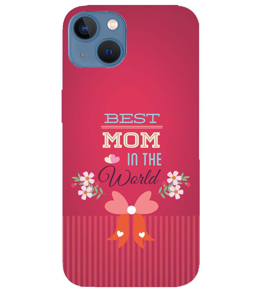 G0357-Best Mom in the World Back Cover for Apple iPhone 13