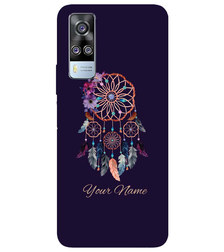 IK5012-Dream Catcher with Name Back Cover for vivo Y51 (2020, December)