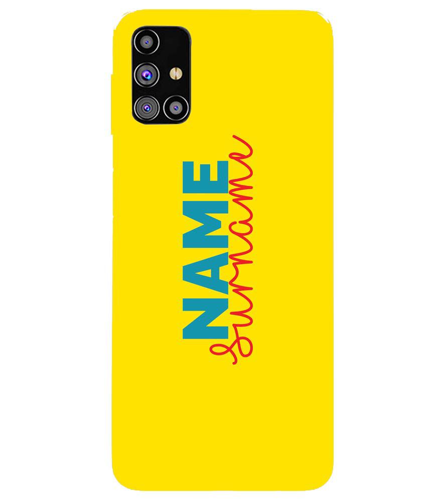 IK5016-Yellow Name and Surname Back Cover for Samsung Galaxy M31s