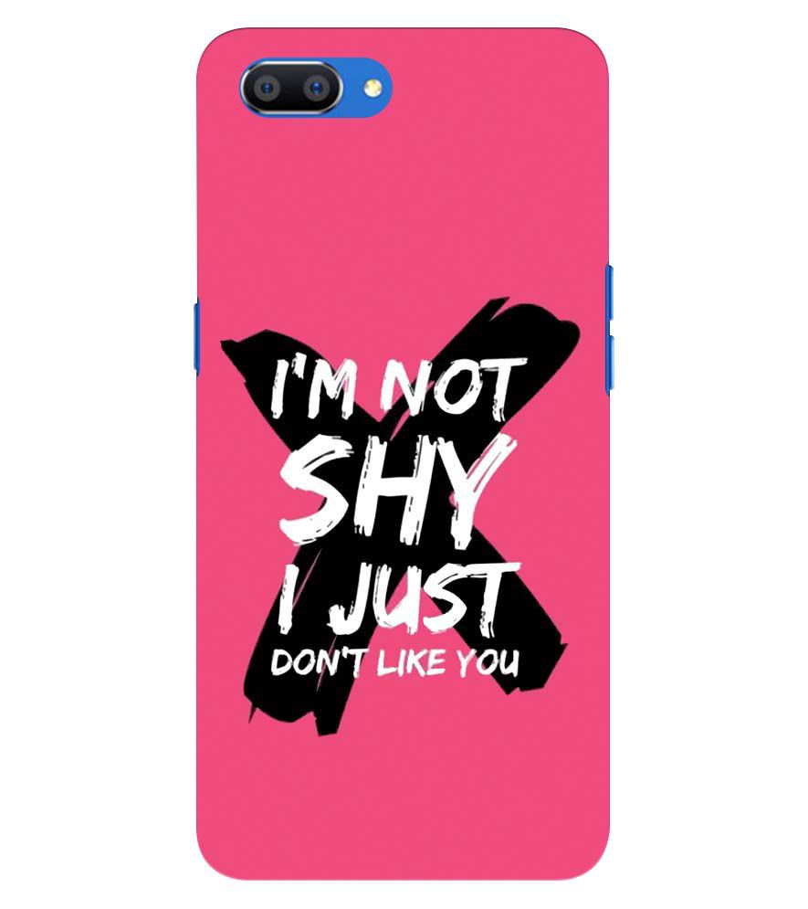 PS1322-I am Not Shy Back Cover for Oppo A3s