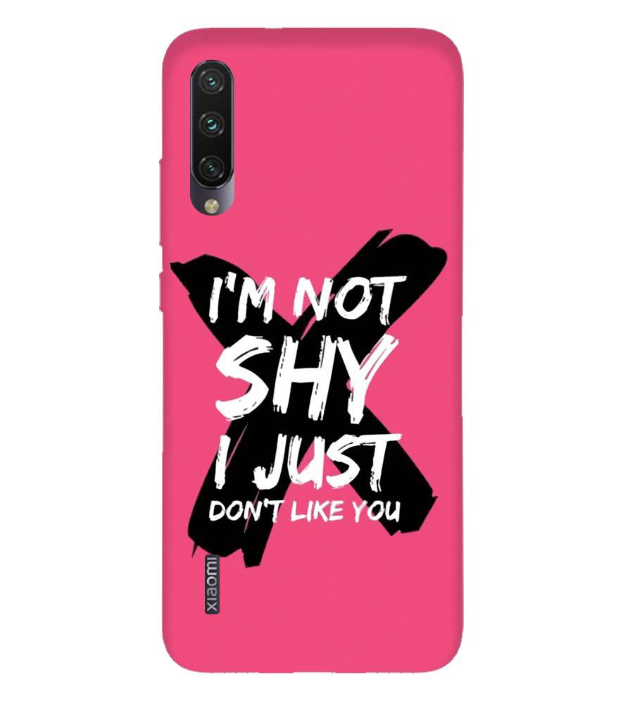 PS1322-I am Not Shy Back Cover for Xiaomi Mi CC9e