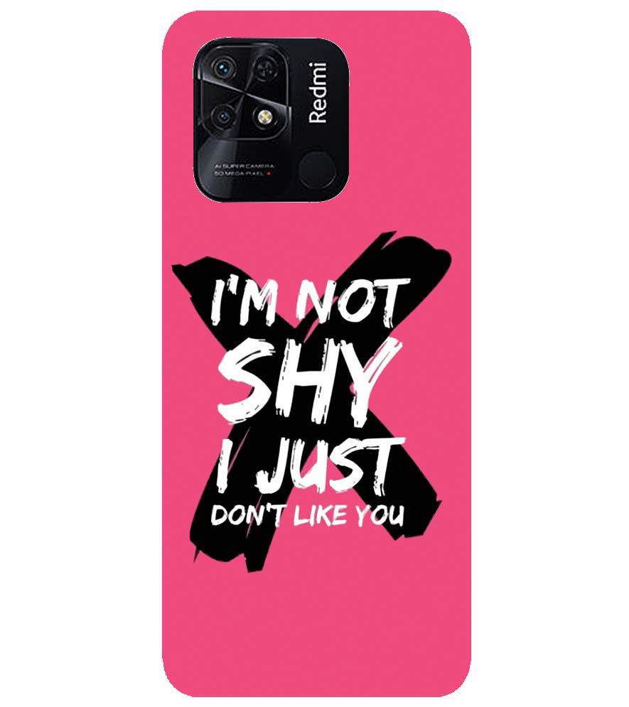 PS1322-I am Not Shy Back Cover for Xiaomi Redmi 10 Power