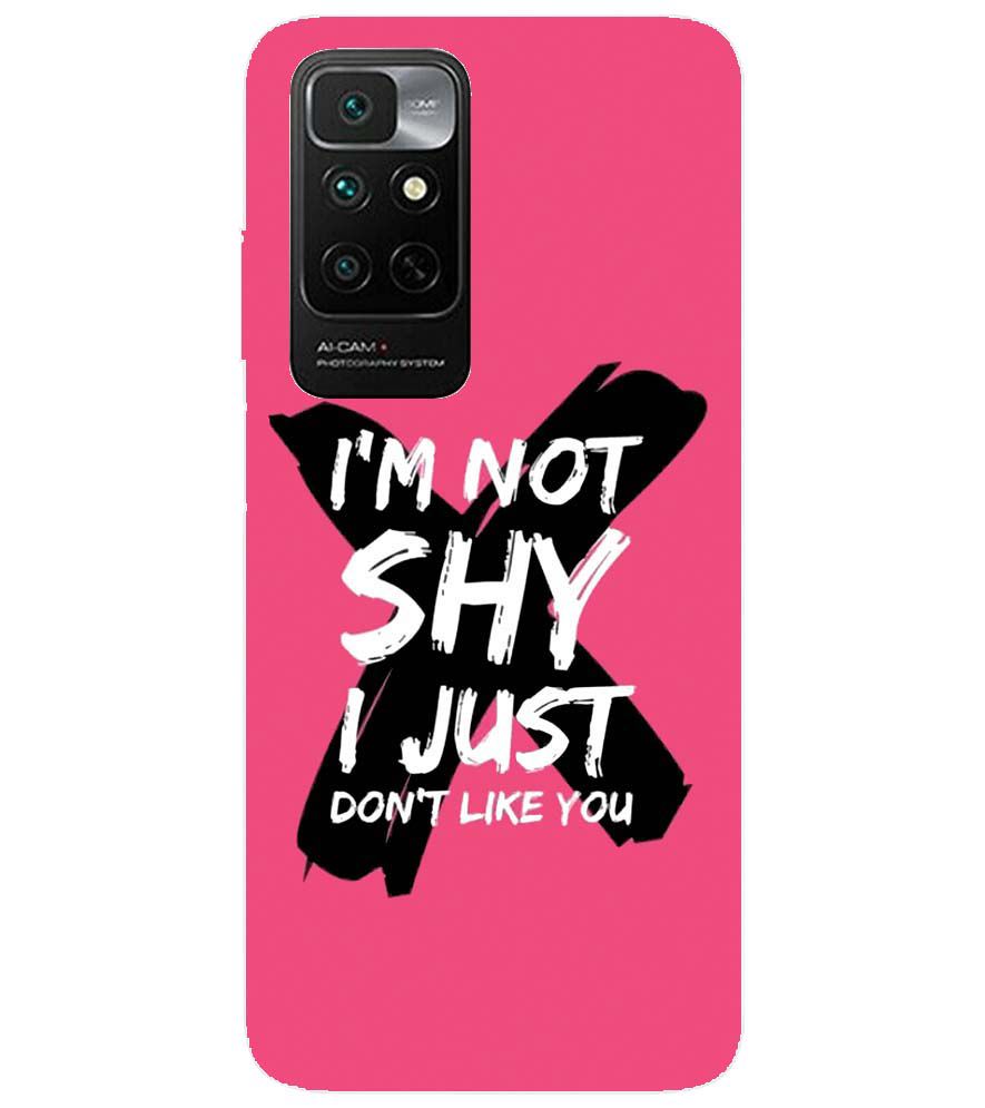 PS1322-I am Not Shy Back Cover for Xiaomi Redmi Note 11 4G