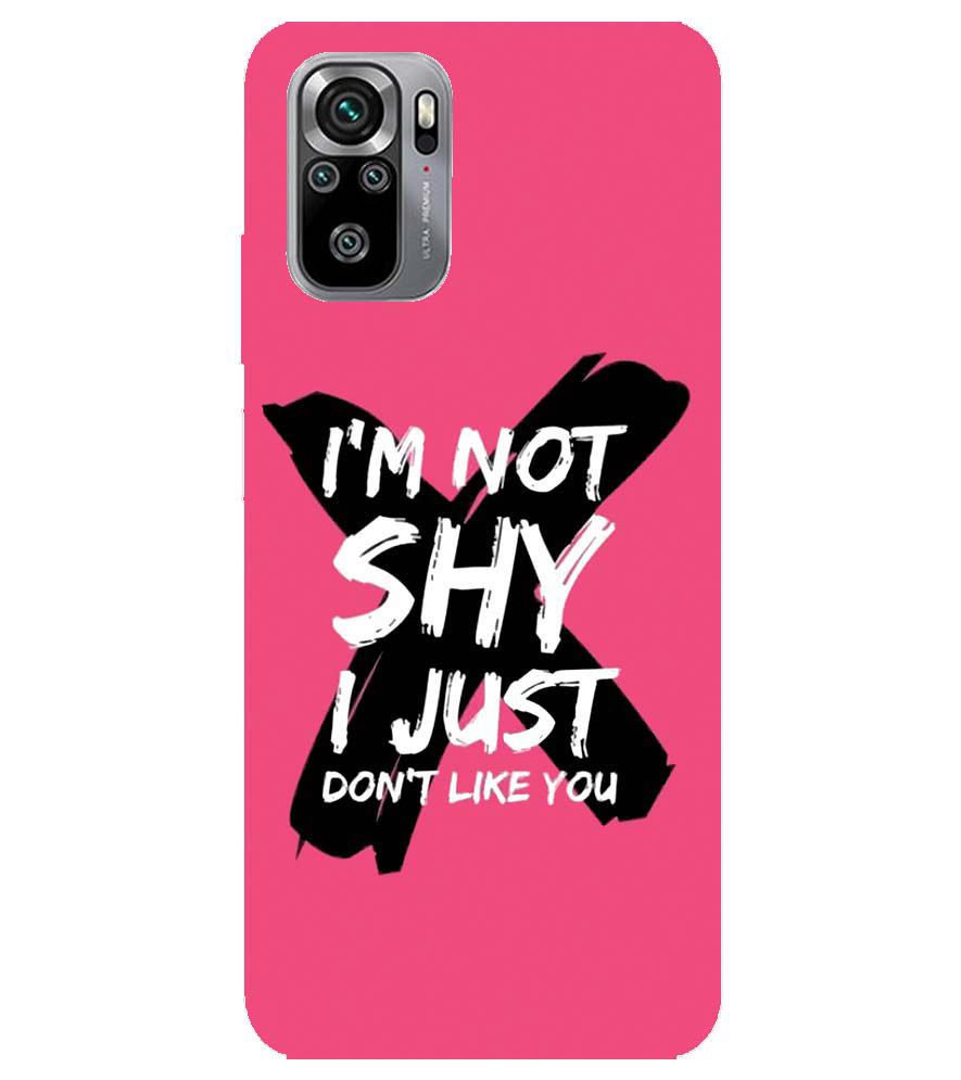 PS1322-I am Not Shy Back Cover for Xiaomi Redmi Note 11 SE (India)