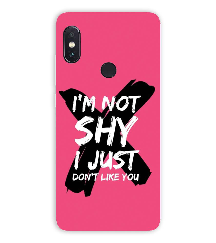 PS1322-I am Not Shy Back Cover for Xiaomi Redmi Note 5 Pro