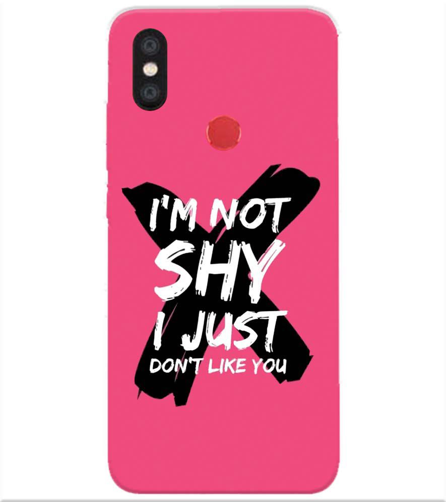 PS1322-I am Not Shy Back Cover for Xiaomi Redmi Y2