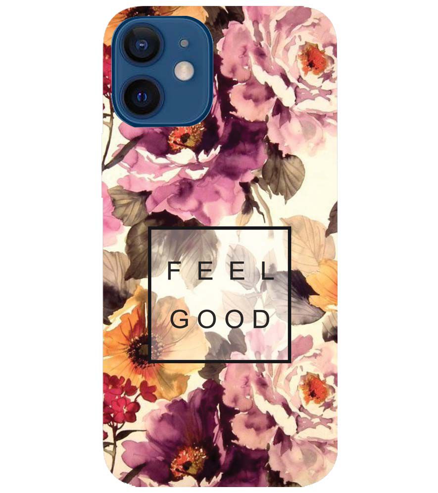 PS1324-Feel Good Flowers Back Cover for Apple iPhone 12 Mini