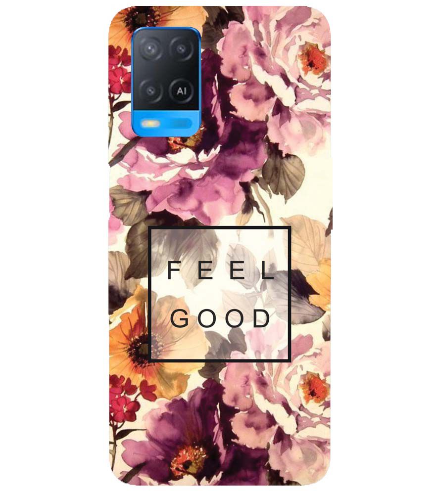 PS1324-Feel Good Flowers Back Cover for Oppo A54