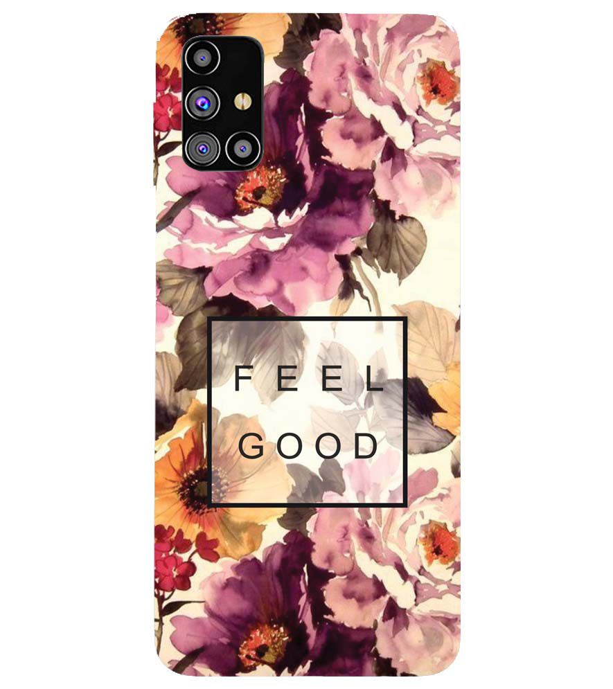 PS1324-Feel Good Flowers Back Cover for Samsung Galaxy M31s