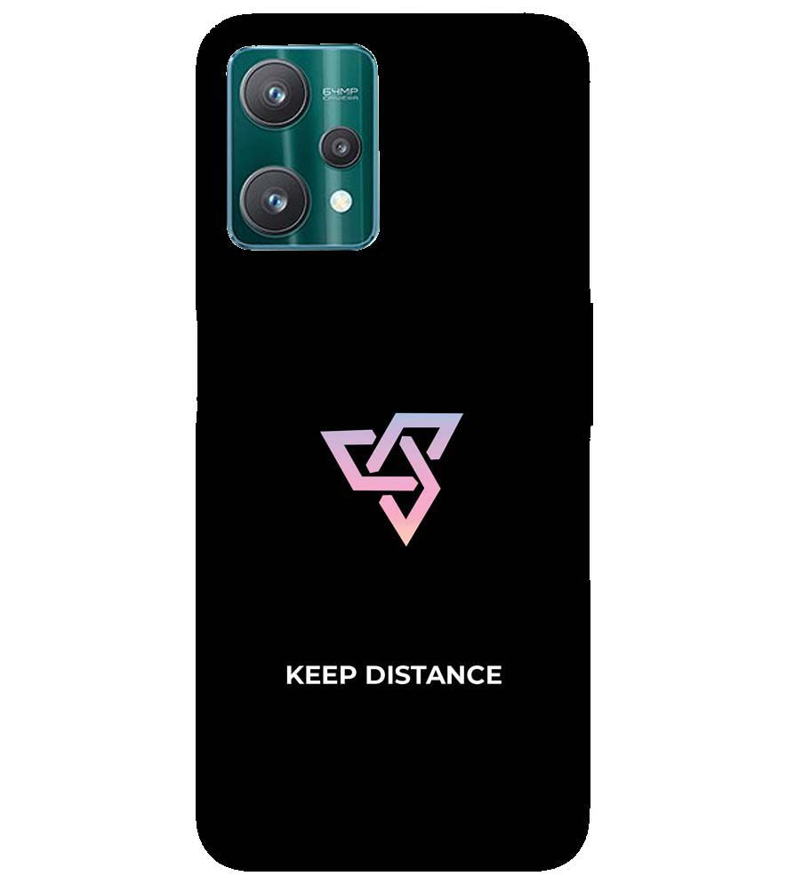 PS1334-Keep Distance Back Cover for Realme 9 Pro