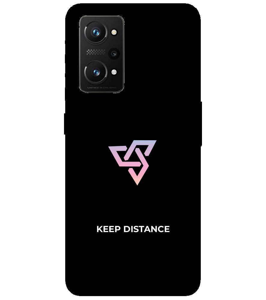 PS1334-Keep Distance Back Cover for Realme GT 5G