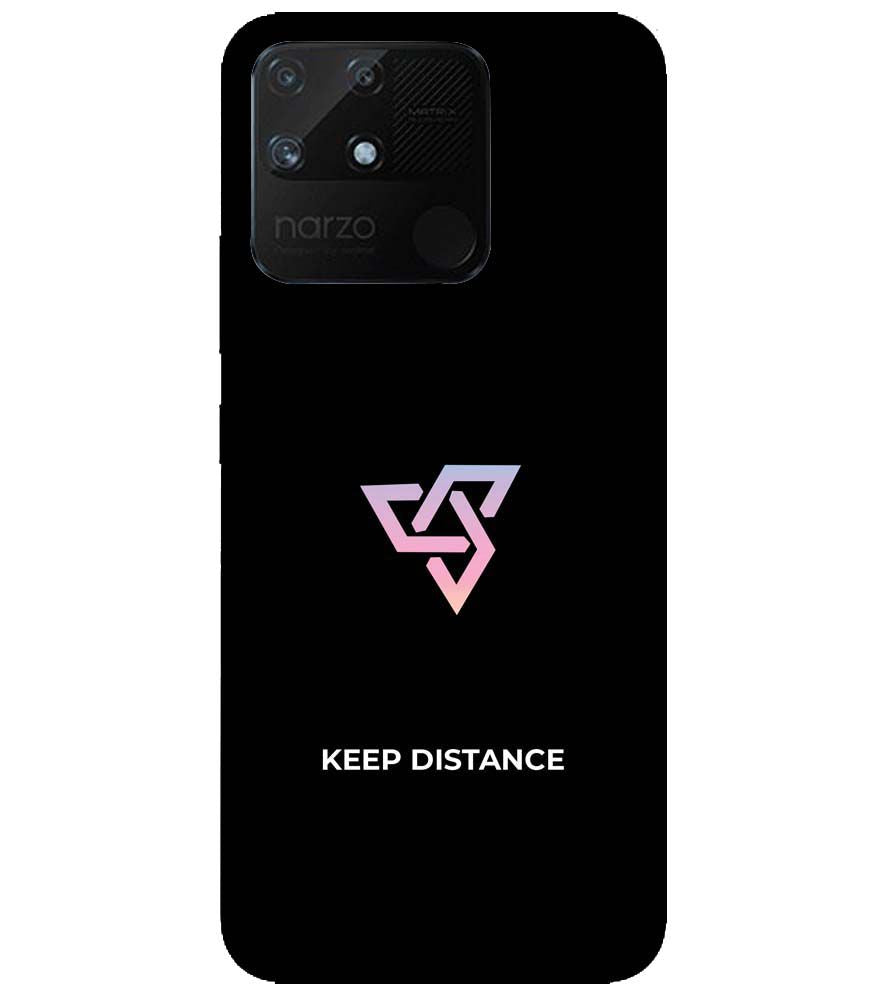 PS1334-Keep Distance Back Cover for Realme Narzo 50A