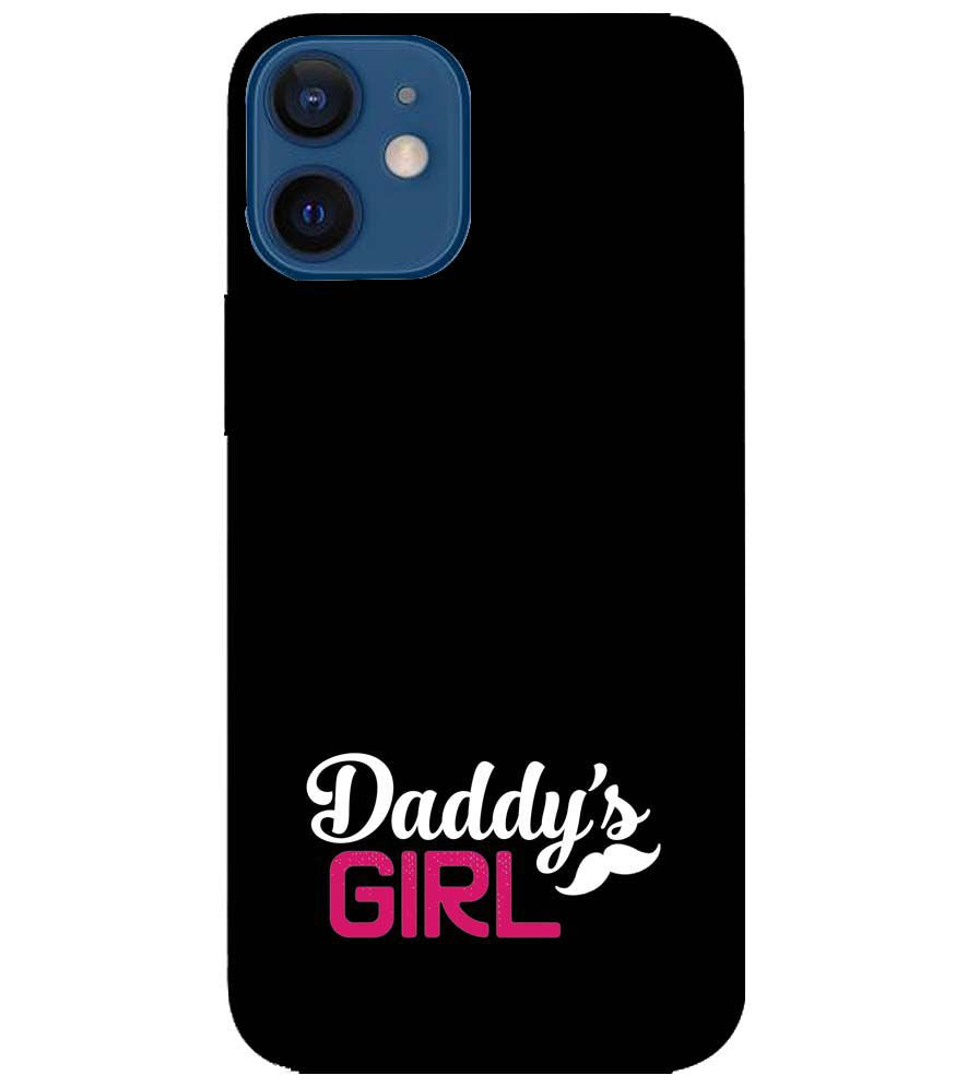 U0052-Daddy&#39;s Girl Back Cover for Apple iPhone 12 Mini