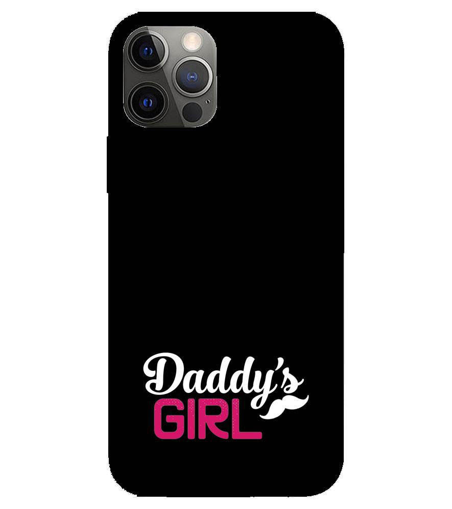 U0052-Daddy&#39;s Girl Back Cover for Apple iPhone 12 Pro