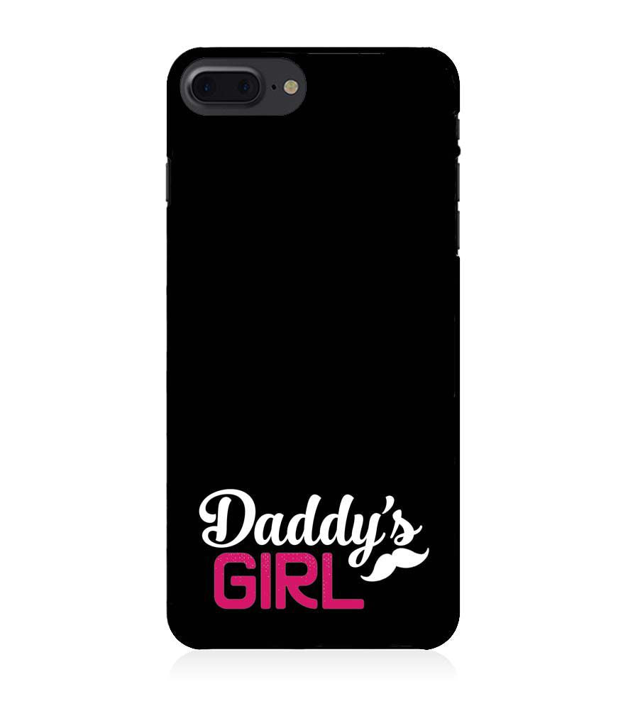 U0052-Daddy&#39;s Girl Back Cover for Apple iPhone 7 Plus