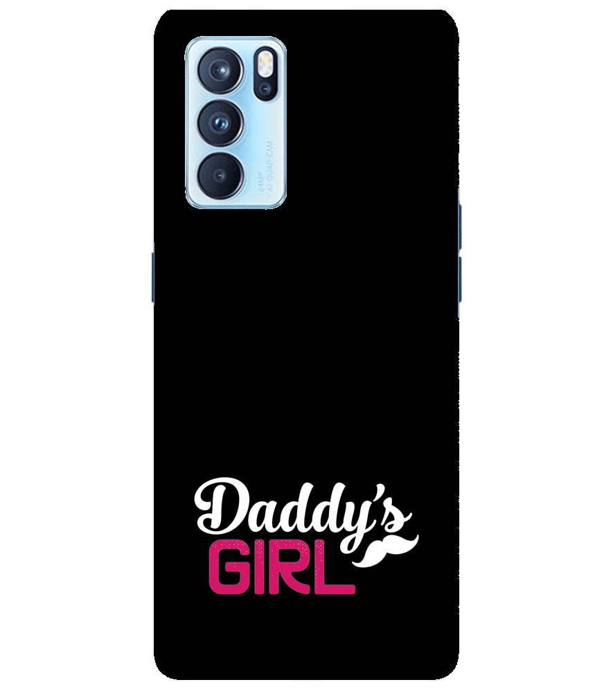 U0052-Daddy&#39;s Girl Back Cover for Oppo Reno6 Pro 5G