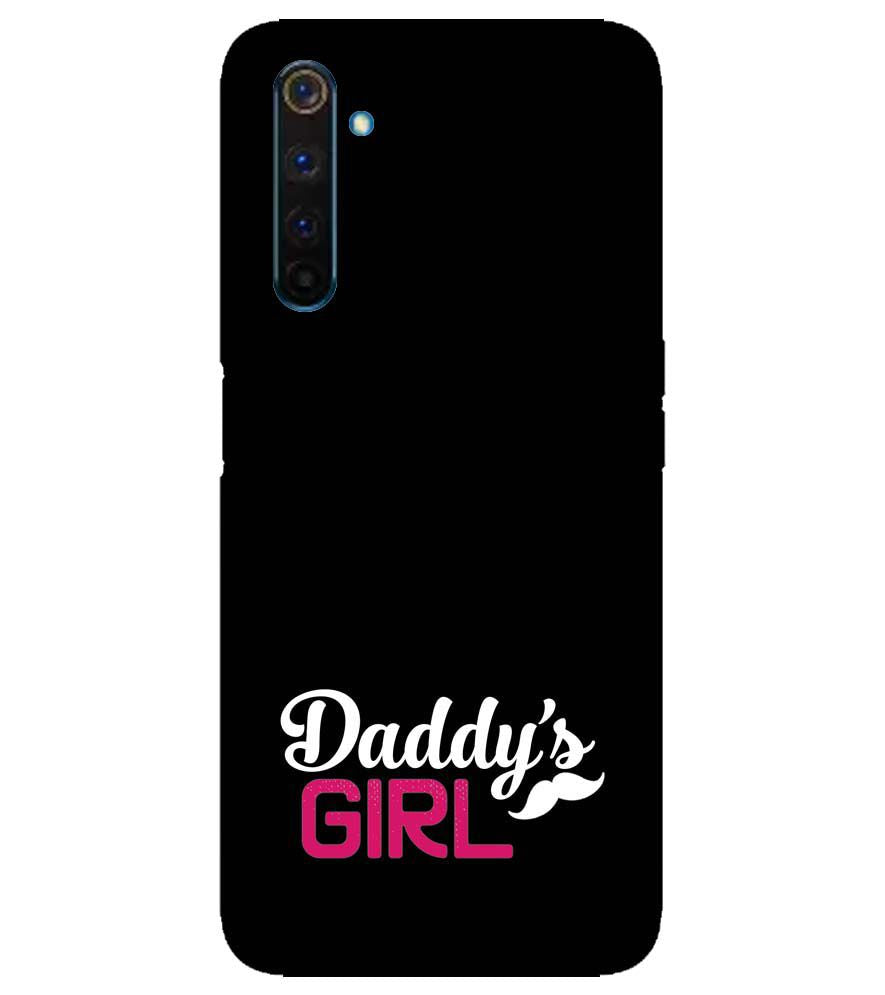 U0052-Daddy&#39;s Girl Back Cover for Realme 6 Pro