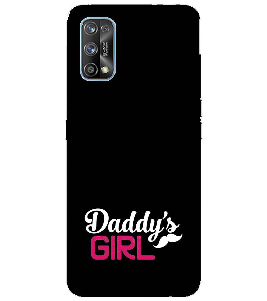 U0052-Daddy&#39;s Girl Back Cover for Realme 7 Pro