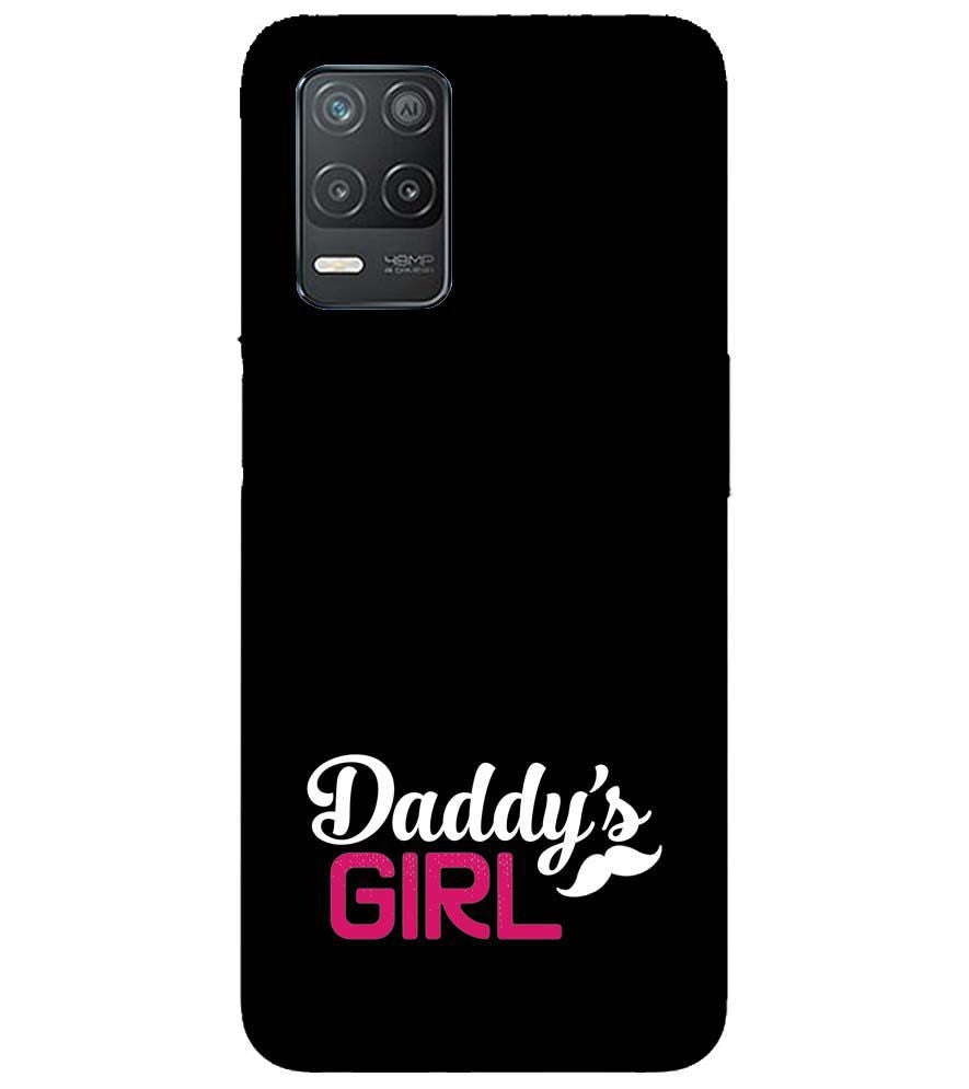 U0052-Daddy&#39;s Girl Back Cover for Realme 8 5G