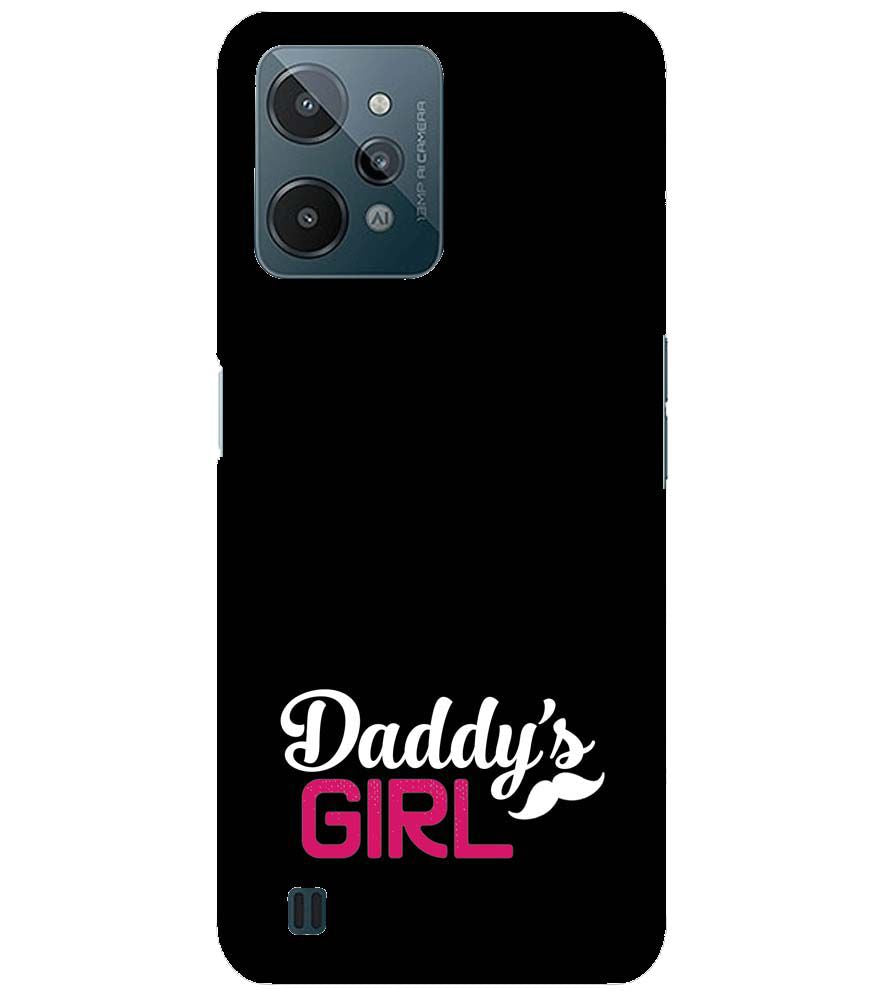 U0052-Daddy&#39;s Girl Back Cover for Realme C31