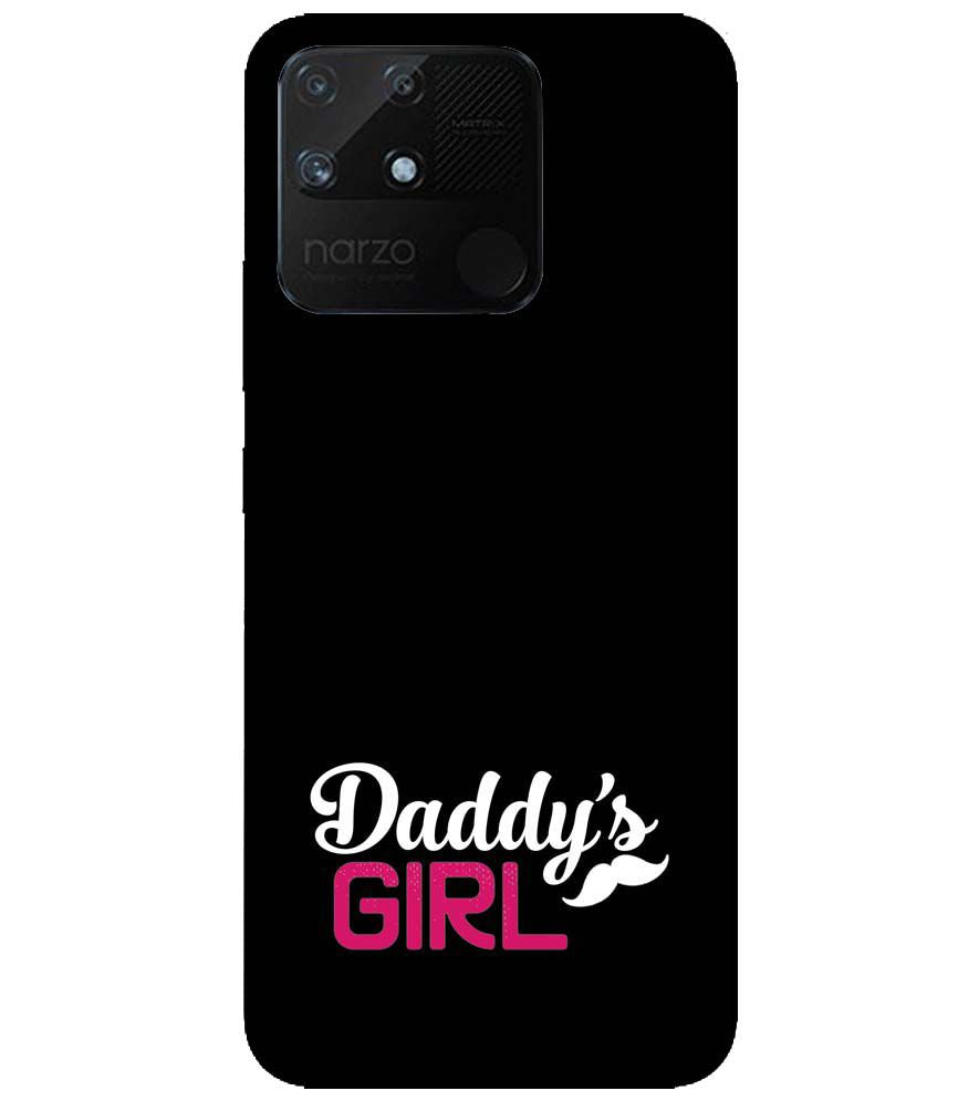 U0052-Daddy's Girl Back Cover for Realme Narzo 50A