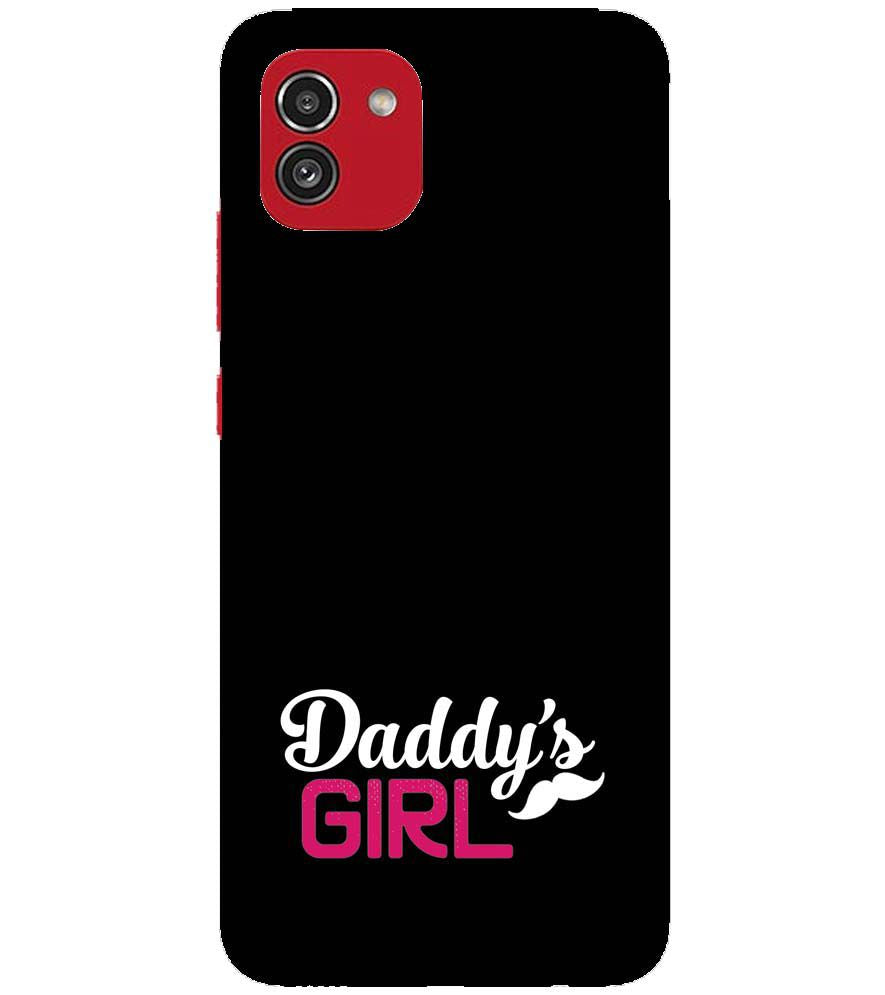 U0052-Daddy's Girl Back Cover for Samsung Galaxy A03