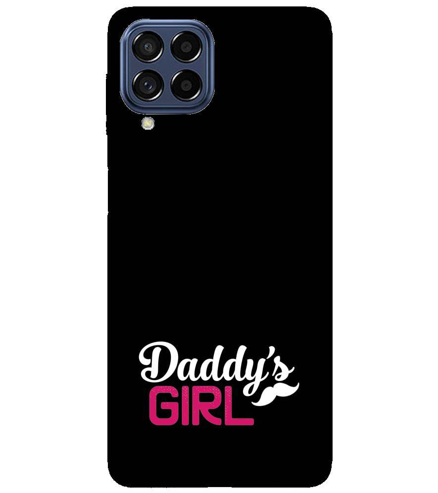 U0052-Daddy's Girl Back Cover for Samsung Galaxy M53